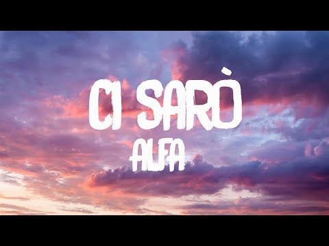 ALFA - CI SARÒ (Testo/Lyrics)| Mix Ultimo,Mahmood, Sfera Ebbasta, Feid,Rocco Hunt