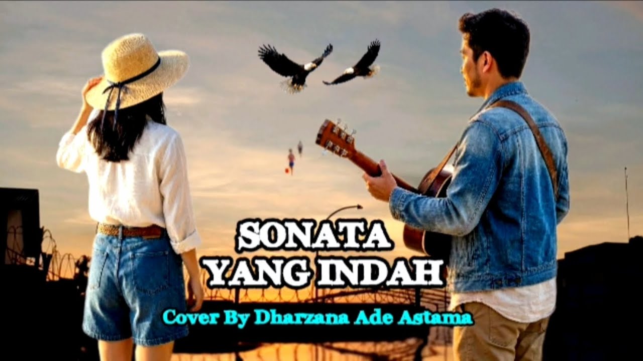 Sonata Yang Indah - Cover By Dharzana Ade Astama - Lagu Nostalgia Robin Panjaitan