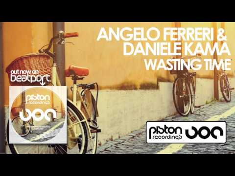 Angelo Ferreri & Daniele Kama - Wasting Time (Original Mix)