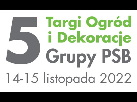 5 Targi Ogrod i Dekoracje Grupy PSB