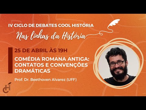 LIVE: Comédia Romana Antiga: Contatos e Convenções Dramáticas | IV Ciclo de Debates Cool História
