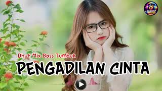 Download lagu PENGADILAN CINTA 💔🔥 Dhut Mix Bass Tumbuk Terbaru 2026 | Full Bass Nendang Bikin Joget mp3
