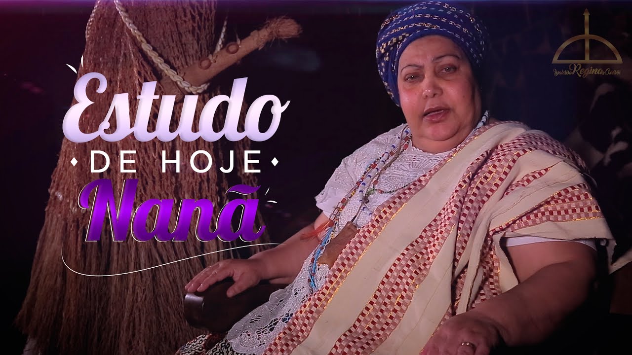 Mãe Regina de Oxóssi - Falando sobre Nanã