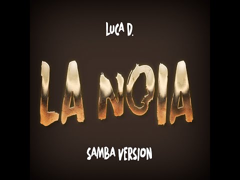 Angelina Mango - La Noia - Luca D. (Samba Remix)