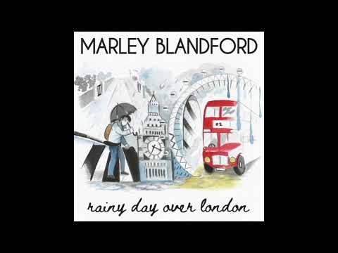 Marley Blandford | Rainy Day Over London (Official Audio)