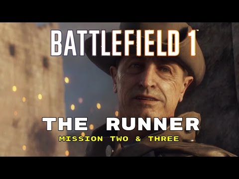 Battlefield 1 Campaign: "The Runner" | Mission 2 & 3