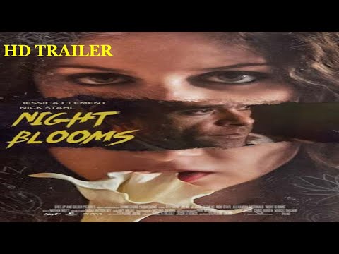 Night Blooms 2022 Trailer