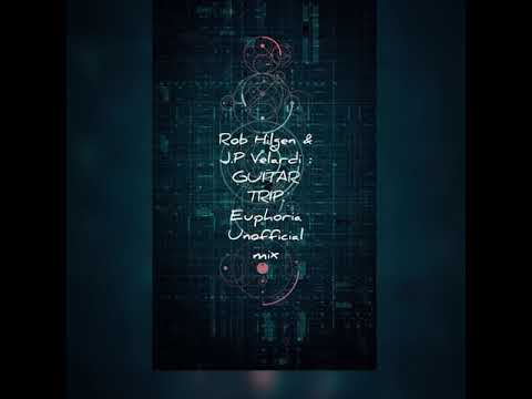 Rob Hilgen &  J.P. Velardi : Guitar Trip.     I.M.D*   euphoria unofficial mix