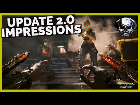 Cyberpunk 2077: Update 2.0 Impressions