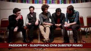 Passion Pit - Sleepyhead (DYM Dubstep Remix)