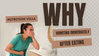 Why am I vomiting every time after I eat? | Feeling Nauseous After Eating | NUTRITION VILLA