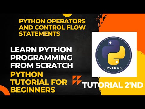 Python Operators And Control Flow Statements Part 2 Explained Python Tutorial For Beginners