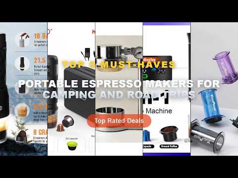 Ultimate Guide to the Best Portable Espresso Makers For Camping And Road Trips