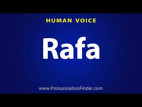 How To Pronounce Rafa