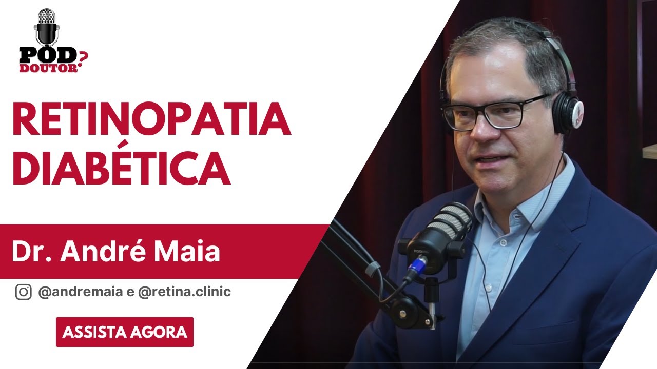 Retinopatia diabética, já ouviu falar? - EP 257