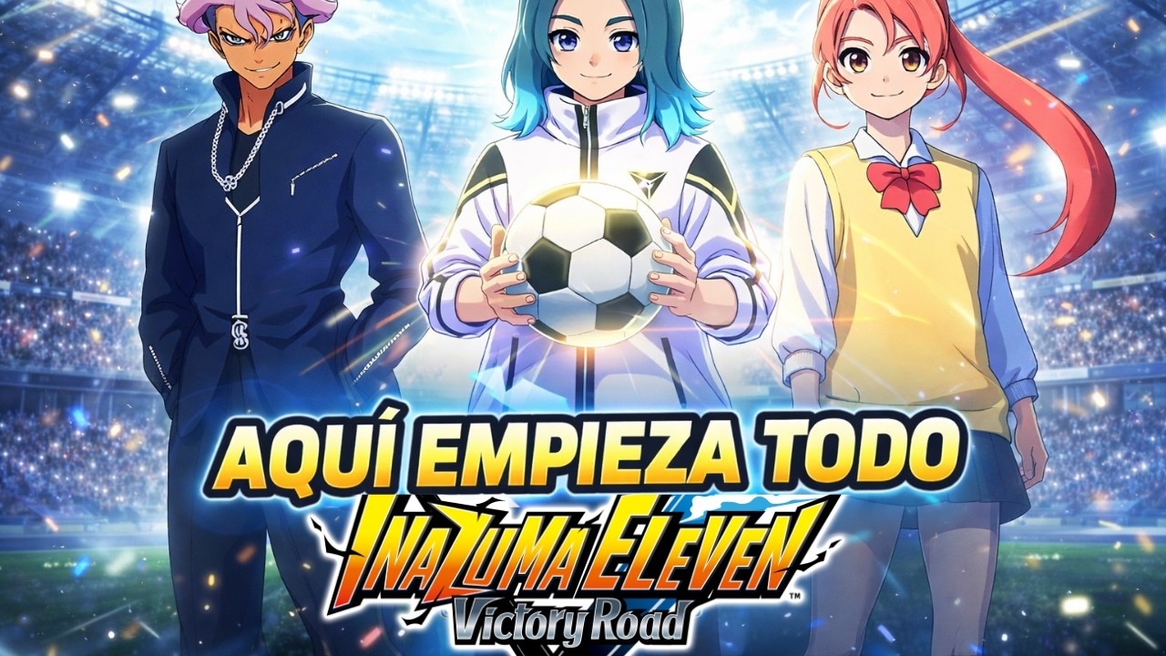 La Historia Completa de Inazuma Eleven Victory Road – El Fútbol Prohibido Cap 1