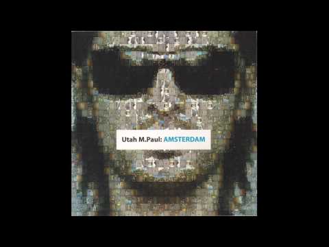 download lagu mp3 mp4 Utah M Paul Amsterdam, download mp3 Utah M Paul Amsterdam free download, download mp3 Utah M Paul Amsterdam
