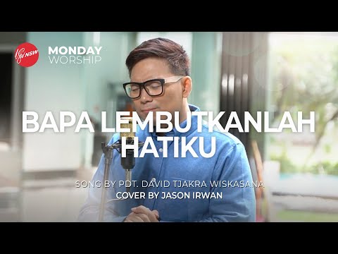 BAPA LEMBUTKANLAH HATIKU | Cover by JASON IRWAN