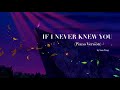 If I Never Knew You Piano Version Pocahontas By Sam Yung