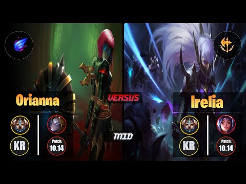 Challenger ORIANNA [Phase Rush] (Mid) VS  IRELIA - Challenger KR Patch 10.14
