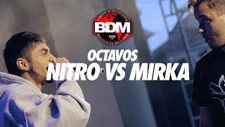 NITRO VS MIRKA / OCTAVOS BDM MURCIA 2017