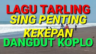 Download lagu LAGU TARLING SING PENTING KEKEPAN DANGDUT KOPLO mp3 Download lagu LAGU TARLING SING PENTING KEKEPAN DANGDUT KOPLO mp3