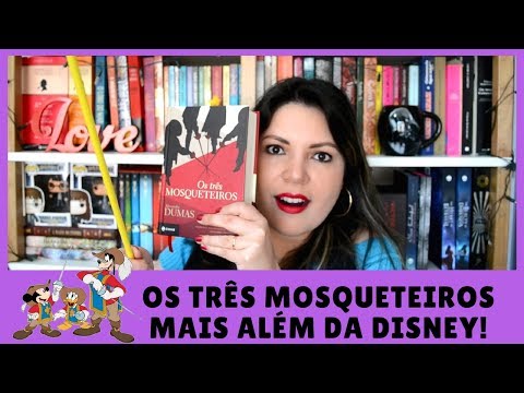 Os Três Mosqueteiros de Alexandre Dumas | Resenha