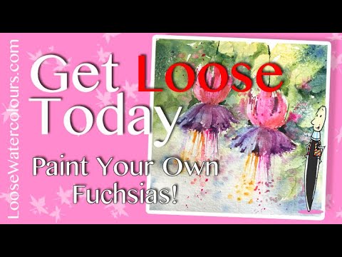 Learn To Paint Beautiful Fuchsias Today!