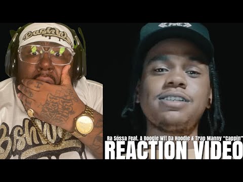 Ra Sossa Feat. A Boogie Wit Da Hoodie & Trap Manny - Cappin (Official Music Video) REACTION !!!!