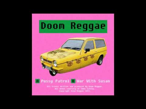 Doom Reggae - Pussy Patrol