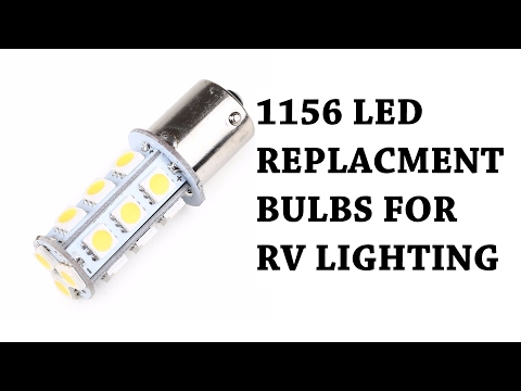 Upgrading the lighting in the RV to LEDs, Review 1156, 1141, 1003