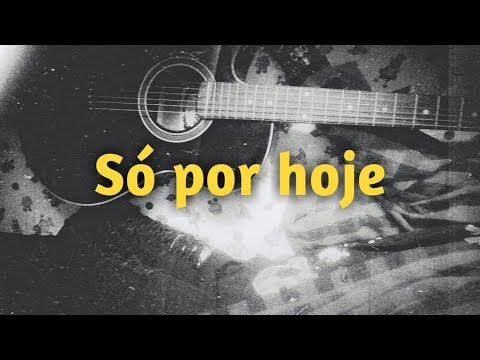 Akaimanto - Só por hoje