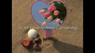 Anna Clendening-To my parents 가사/해석