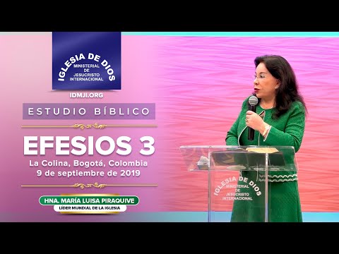 Estudio Bíblico: Efesios 3, Hna. María Luisa Piraquive, 9 septiembre 2019 #IDMJI