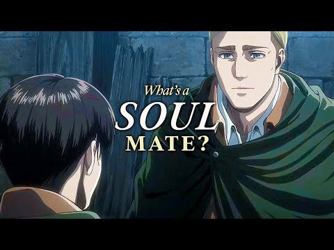 Erwin ✗ Levi ⚔️ 「What’s a Soulmate?」 Attack on Titan AMV