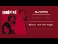 Anointed - Must have been Angels