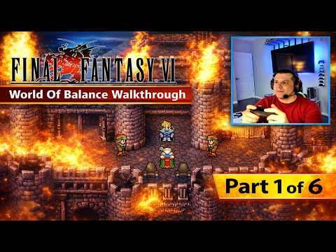 Final Fantasy VI Pixel Remaster - Full Gameplay Walkthrough Part 1 (With Commentary)