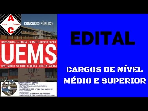 Edital Concurso UEMS 2017 - Cargos de Nível Médio e Superior (Comum a Todos)