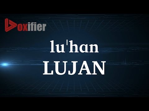 How to Pronunce Lujan in English - Voxifier.com