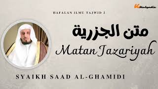 Download lagu SYAIKH SAAD AL-GHAMIDI | MATAN JAZARIYAH mp3