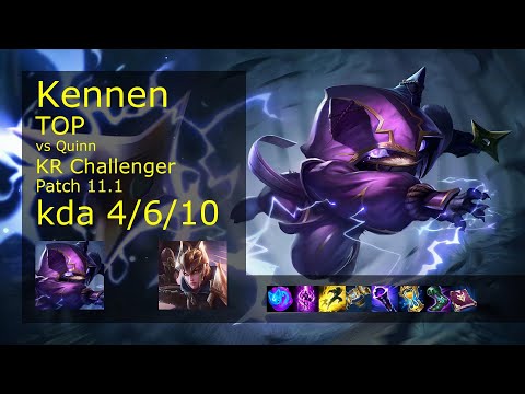 Kennen Top vs Quinn - KR Challenger 4/6/10 Patch 11.1 Gameplay // [롤] 케넨 vs 퀸 탑