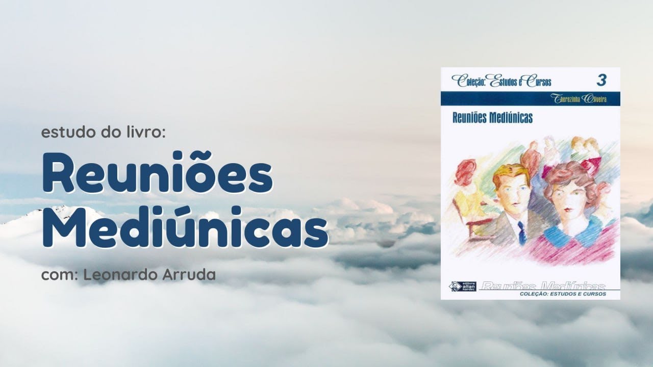 #14 - AS COMUNICAÇÕES DOS ESPÍRITOS | Leonardo Arruda