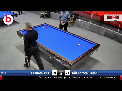 FERDAR ULE & SÜLEYMAN TOKAT Bilardo Maçı - 2021 TÜRKİYE ŞAMPİYONASI 3.ETAP-1.TUR