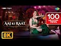 Aaj Ki Raat 8K Video Stree 2 Tamannaah Bhatia Rajkummar Rao Sachin Jigar Madhubanti B Divya