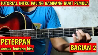 Download lagu PETERPAN - SEMUA TENTANG K!TA (tutorial cara petikan intro kedua paling gampang dan jelas) mp3 Download lagu PETERPAN - SEMUA TENTANG K!TA (tutorial cara petikan intro kedua paling gampang dan jelas) mp3
