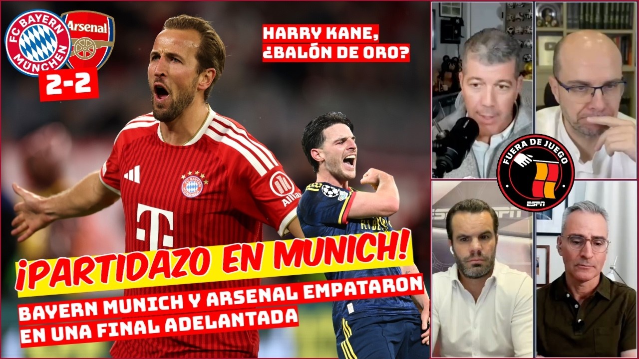 Harry Kane PIDE BALÓN de ORO con PARTIDAZO en empate del Bayern Munich vs Arsenal | Fuera de Juego