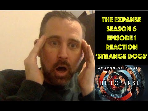 The Expanse S06E01 'Strange Dogs' Reaction