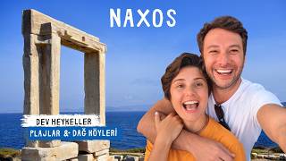 Naxos'a Nasıl Gidilir? Adanın En İyi Plajları ve Rotaları
