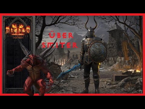My D2R Easy Über smiter build, gear, gameplay and identifying some torches!