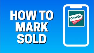 How To Mark Sold On Offerup
